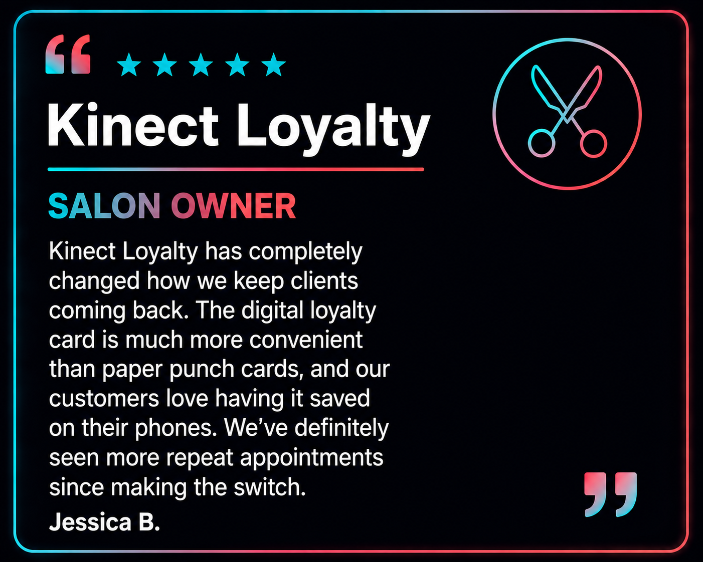 Jessica B., Salon Owner — 5-star Kinect Loyalty review
